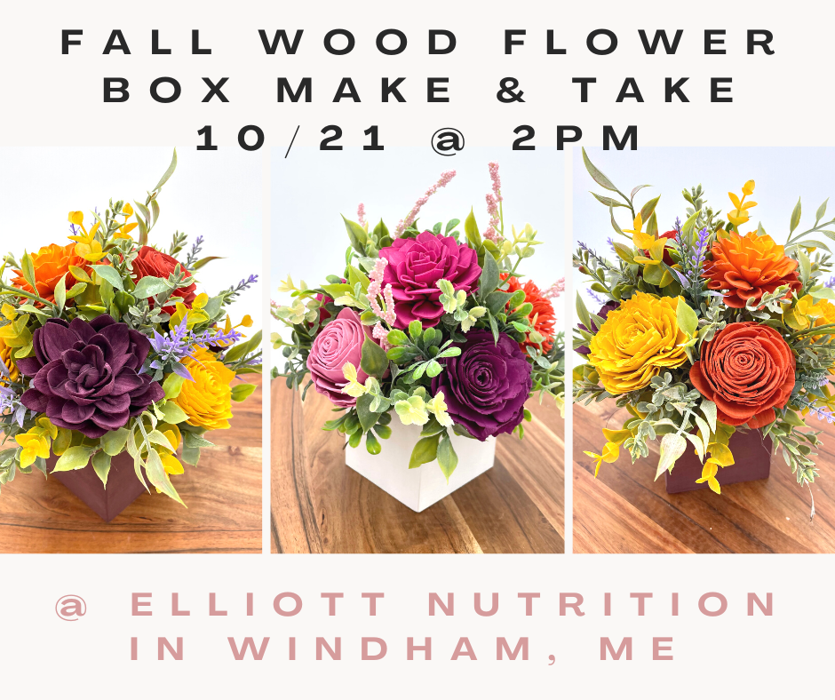 Fall Wood Flower Box Make and Take at Elliott Nutrition in Windham, Maine on October 21, 2023 starting at 2pm